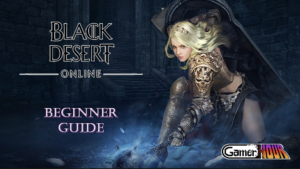 Black Desert Online: Beginner Guide (Classes & Leveling)