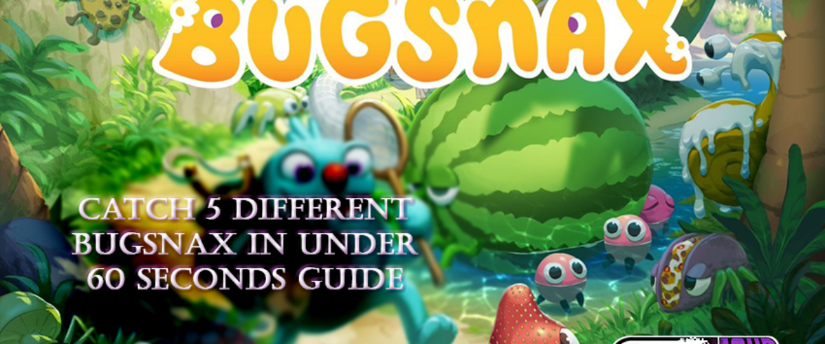 catch-5-different-bugsnax-in-under-60seconds-guide-bugsnax